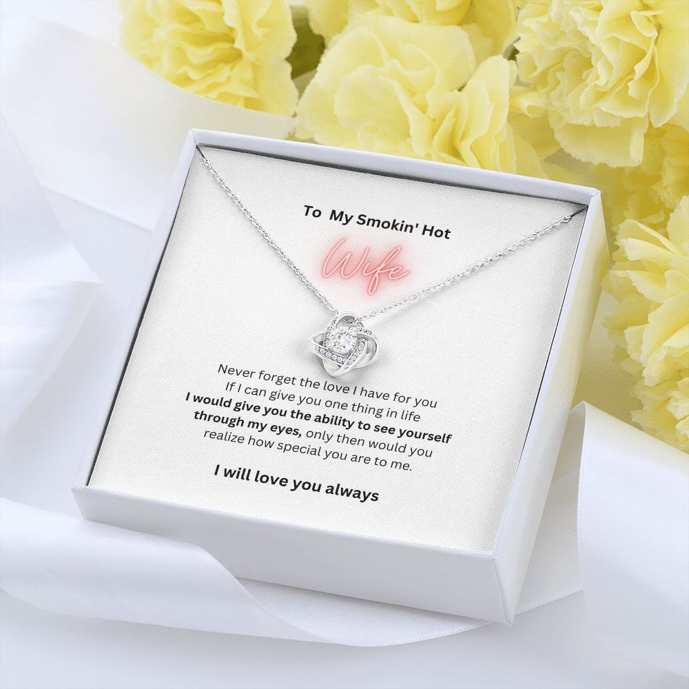 Love Knot Necklace | Smokin' Hot Wife