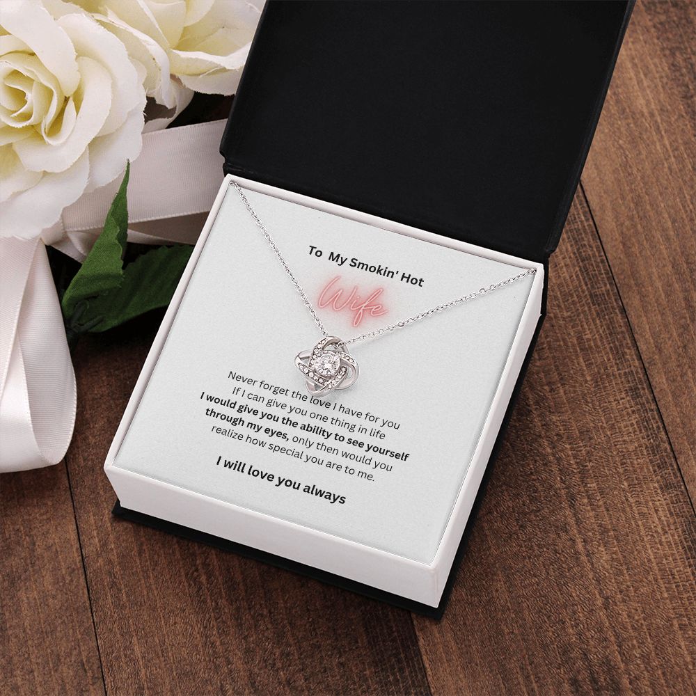 Love Knot Necklace | Smokin' Hot Wife
